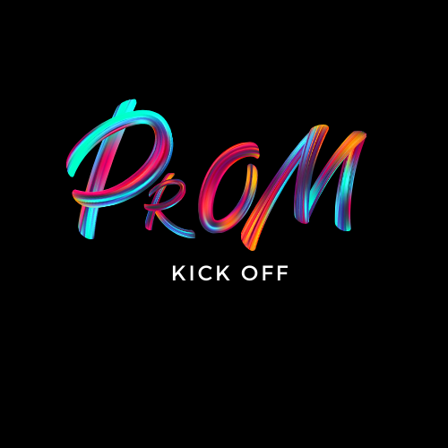 PROM KICKOFF